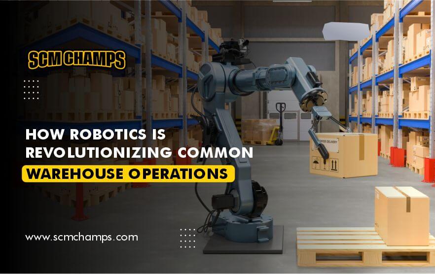 robotics-is-revolutionizing-common-warehouse-operations