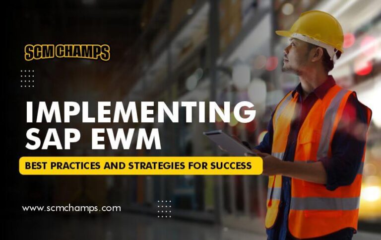 Implementing SAP EWM: Best Practices and Strategies for Success