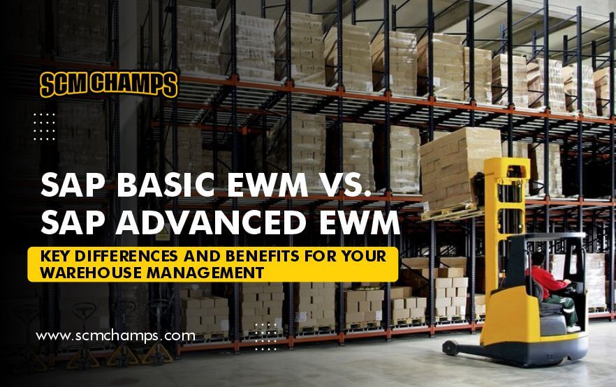 sap basic ewm vs sap advanced ewm differences and benefits